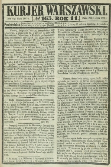 Kurjer Warszawski. R.44 [i.e.45], № 165 (24 lipca 1865)