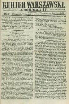 Kurjer Warszawski. R.44 [i.e.45], № 166 (25 lipca 1865) + dod.