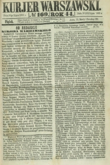 Kurjer Warszawski. R.44 [i.e.45], № 169 (28 lipca 1865) + dod.