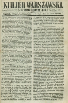 Kurjer Warszawski. R.44 [i.e.45], № 226 (5 października 1865) + dod.
