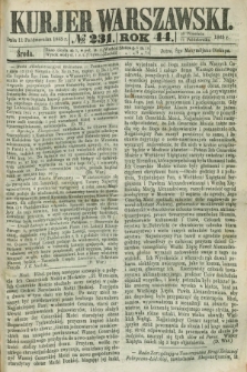 Kurjer Warszawski. R.44 [i.e.45], № 231 (11 października 1865)