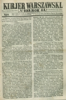 Kurjer Warszawski. R.44 [i.e.45], № 233 (13 października 1865)