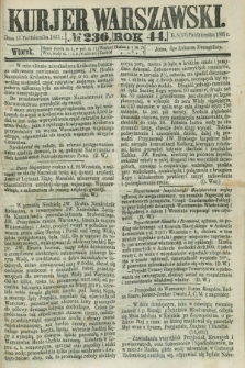 Kurjer Warszawski. R.44 [i.e.45], № 236 (17 października 1865)