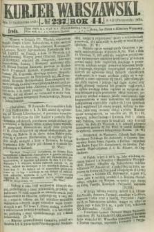 Kurjer Warszawski. R.44 [i.e.45], № 237 (18 października 1865)