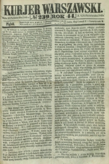 Kurjer Warszawski. R.44 [i.e.45], № 239 (20 października 1865) + dod.