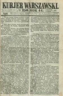 Kurjer Warszawski. R.44 [i.e.45], № 250 (3 listopada 1865)