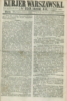 Kurjer Warszawski. R.44 [i.e.45], № 253 (7 listopada 1865)
