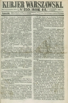 Kurjer Warszawski. R.44 [i.e.45], № 255 (9 listopada 1865)