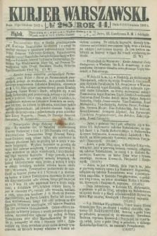 Kurjer Warszawski. R.44 [i.e.45], № 285 (15 grudnia 1865)