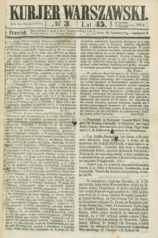 Kurjer Warszawski. R.45 [i.e.46], № 3 (4 stycznia 1866) + dod.