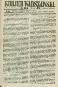 Kurjer Warszawski. R.45 [i.e.46], № 65 (21 marca 1866)