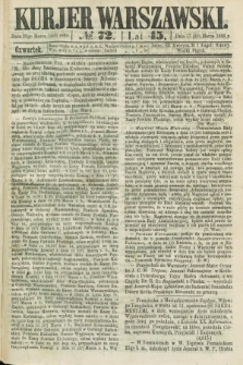 Kurjer Warszawski. R.45 [i.e.46], № 72 (29 marca 1866)
