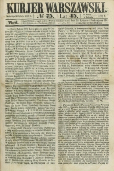 Kurjer Warszawski. R.45 [i.e.46], № 75 (3 kwietnia 1866)