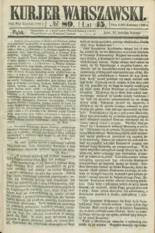 Kurjer Warszawski. R.45 [i.e.46], № 89 (20 kwietnia 1866)