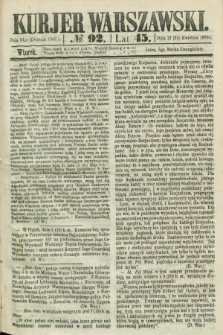 Kurjer Warszawski. R.45 [i.e.46], № 92 (24 kwietnia 1866)