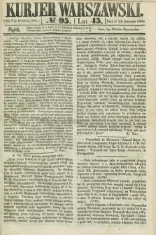 Kurjer Warszawski. R.45 [i.e.46], № 95 (27 kwietnia 1866)