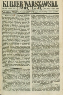 Kurjer Warszawski. R.45 [i.e.46], № 97 (30 kwietnia 1866)