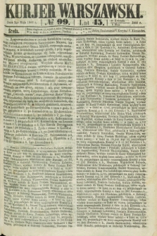 Kurjer Warszawski. R.45 [i.e.46], № 99 (2 maja 1866)