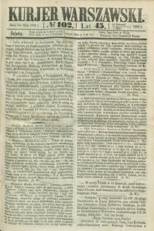 Kurjer Warszawski. R.45 [i.e.46], № 102 (5 maja 1866)