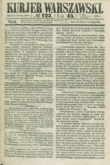 Kurjer Warszawski. R.45 [i.e.46], № 127 (8 czerwca 1866) + dod.