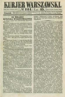 Kurjer Warszawski. R.45 [i.e.46], № 144 (28 czerwca 1866)