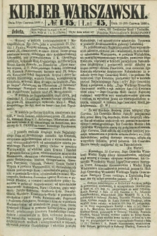 Kurjer Warszawski. R.45 [i.e.46], № 145 (30 czerwca 1866)