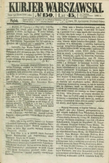 Kurjer Warszawski. R.45 [i.e.46], № 150 (6 lipca 1866)