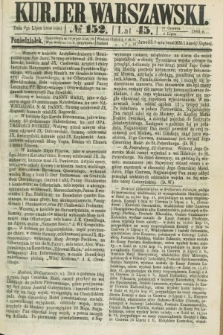 Kurjer Warszawski. R.45 [i.e.46], № 152 (9 lipca 1866)