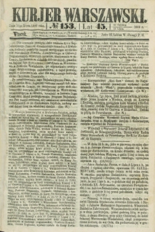 Kurjer Warszawski. R.45 [i.e.46], № 153 (10 lipca 1866)