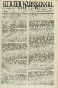 Kurjer Warszawski. R.45 [i.e.46], № 154 (11 lipca 1866)