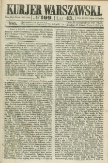 Kurjer Warszawski. R.45 [i.e.46], № 169 (28 lipca 1866)