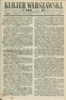 Kurjer Warszawski. R.45 [i.e.46], № 185 (17 sierpnia 1866)