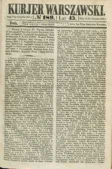 Kurjer Warszawski. R.45 [i.e.46], № 189 (22 sierpnia 1866)