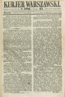 Kurjer Warszawski. R.45 [i.e.46], № 196 (30 sierpnia 1866)