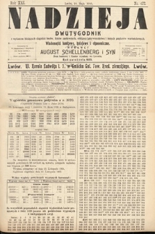 Nadzieja : dwutygodnik z wykazem bieżących ciągnień losów, listów zastawnych, obligacyj indemnizacyjnych innych papierów wartościowych : wiadomości bankowe, kolejowe, ekonomiczne. 1905, nr 472