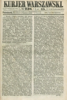 Kurjer Warszawski. R.45 [i.e.46], № 238 (22 października 1866) + dod.