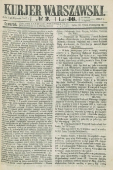 Kurjer Warszawski. R.46 [i.e.47], № 2 (3 stycznia 1867) + dod.