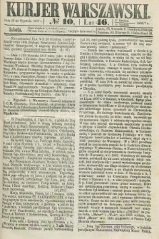 Kurjer Warszawski. R.46 [i.e.47], № 10 (12 stycznia 1867)