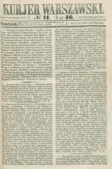 Kurjer Warszawski. R.46 [i.e.47], № 11 (14 stycznia 1867)