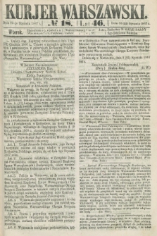 Kurjer Warszawski. R.46 [i.e.47], № 18 (22 stycznia 1867)