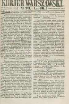 Kurjer Warszawski. R.46 [i.e.47], № 23 (28 stycznia 1867)