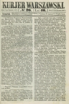 Kurjer Warszawski. R.46 [i.e.47], № 26 (31 stycznia 1867)