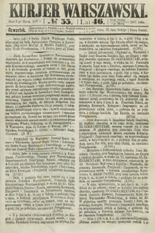 Kurjer Warszawski. R.46 [i.e.47], № 55 (7 marca 1867)