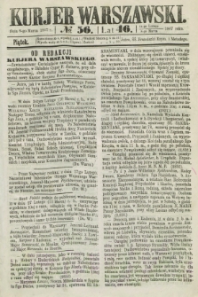 Kurjer Warszawski. R.46 [i.e.47], № 56 (8 marca 1867) + dod.