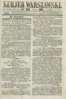 Kurjer Warszawski. R.46 [i.e.47], № 57 (9 marca 1867)