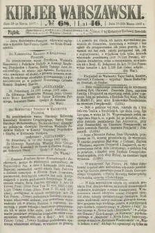 Kurjer Warszawski. R.46 [i.e.47], № 68 (22 marca 1867)
