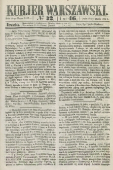 Kurjer Warszawski. R.46 [i.e.47], № 72 (28 marca 1867)