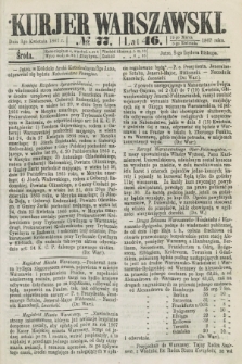 Kurjer Warszawski. R.46 [i.e.47], № 77 (3 kwietnia 1867)