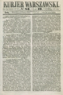 Kurjer Warszawski. R.46 [i.e.47], № 83 (10 kwietnia 1867)