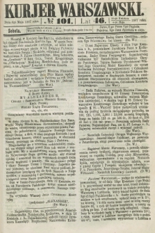 Kurjer Warszawski. R.46 [i.e.47], № 101 (4 maja 1867) + dod.